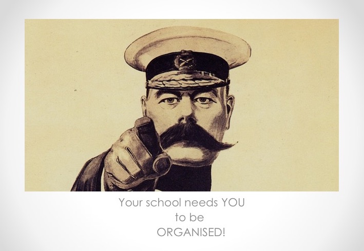Your school needs you to be organised