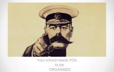 Your school needs you to be organised